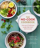 The No-cook Cookbook 1784297127 Book Cover