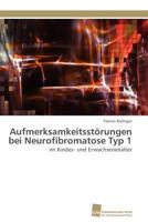 Aufmerksamkeitsstörungen bei Neurofibromatose Typ 1 3838126114 Book Cover