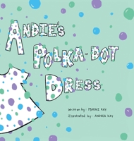 Andie's Polka-Dot Dress 1039109853 Book Cover