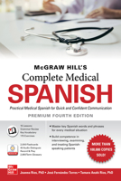 McGraw-Hill's Complete Medical Spanish, Premium Fourth Edition 1260467899 Book Cover