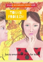 Tobías´problem: Social emotional skills for kids B08L47M25V Book Cover