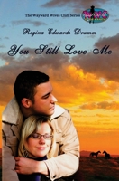 You Still Love Me 1467970387 Book Cover