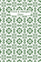 Food & Allergies Diary: Practical Diary for Food Sensitivities | Track your Symptoms and Indentify your Intolerances and Allergies 1673271766 Book Cover