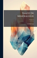 TraitÃ(c) De MinÃ(c)ralogie (Dutch Edition) 1023933527 Book Cover