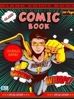 Blank Comic Book: Create Your Own Comics with this Comic Book Journal Notebook - 120 Pages of Fun and Unique Templates - A Large 8.5" x 11" Notebook and Sketchbook for Kids and Adults to Unleash Creat 171629892X Book Cover