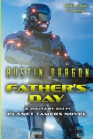 Father's Day: A Military Sci-Fi Novel 1946590215 Book Cover