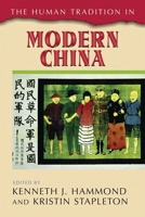 The Human Tradition in Modern China (Human Tradition Around the World) 074255466X Book Cover