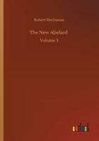 The New Abelard: Volume 3 1346778884 Book Cover
