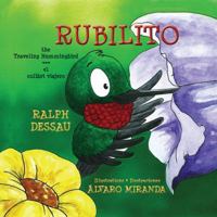Rubilito, the Traveling Hummingbird * Rubilito, El Colibri Viajero 9962690692 Book Cover