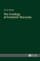 The Axiology of Friedrich Nietzsche 3631676387 Book Cover