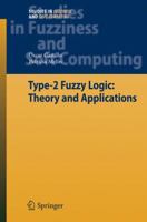 Type-2 Fuzzy Logic: Theory and Applications (Studies in Fuzziness and Soft Computing) 3642095135 Book Cover