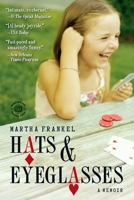 Hats  &  Eyeglasses: A Family Love Affair with Gambling 1585425583 Book Cover
