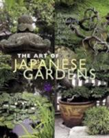 The Art of Japanese Gardens: Designing & Making Your Own Peaceful Space