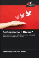 Festeggiamo il Divino? (Italian Edition) 620955119X Book Cover