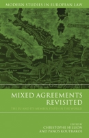 Mixed Agreements Revisited: The EU and its Member States in the World 1841139548 Book Cover