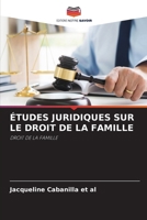 Études Juridiques Sur Le Droit de la Famille (French Edition) 6207491211 Book Cover