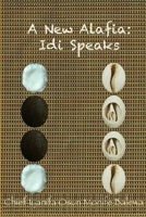 A New Alafia, Idi/Odi Speaks,Volume VII (Volume 7) 130001668X Book Cover