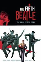 The Fifth Beatle: The Brian Epstein Story 1616552565 Book Cover