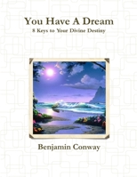 You Have a Dream 1304108414 Book Cover