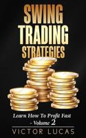 Swing Trading Strategies: Learn How to Profit Fast ? Volume 2 1720405859 Book Cover