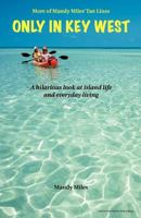 More of Mandy Miles' Tan Lines Only in Key West 1477689044 Book Cover