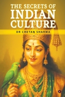 The Secrets of Indian culture B0FJJ3VGV4 Book Cover