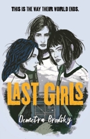 Last Girls 1250256585 Book Cover