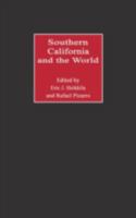 Southern California and the World: 0275971120 Book Cover