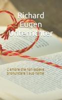 L' amore che non sapeva pronunciare il suo nome B0BP9WPH32 Book Cover