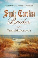 South Carolina Brides: 3-in-1 Historical Collection 1624167357 Book Cover