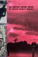 AN ARTIST NEVER RESTS B0FGJPGLGF Book Cover