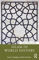 Islam in World History (Themes in World History) 1032648147 Book Cover