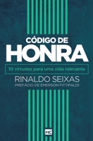 Código de Honra: 10 virtudes para uma Vida Relevante 8543301130 Book Cover