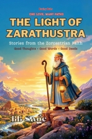 The Light of Zarathustra: Stories from the Zoroastrian Faith (One Love, Many Paths) 8169067383 Book Cover