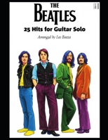 THE BEATLES - 25 Hits for Guitar Solo B0GY879H1W Book Cover