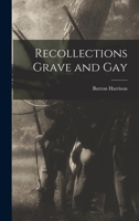 Recollections Grave and Gay 1541287207 Book Cover