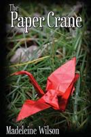 The Paper Crane 1484922387 Book Cover