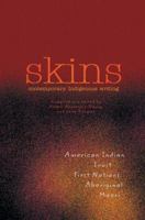 Skins: Contemporary Indigenous Writing 0969712065 Book Cover