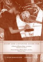 Study and Listening Guide for a History of Western Music (6th): And Norton Anthology of Western Music (4th) 0393932591 Book Cover