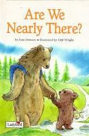 Are We Nearly There? 0721419437 Book Cover