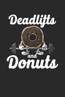 Deadlifts And Donuts: Composition Lined Notebook Journal For Women And Girls for Tracking water intake, sleep tracking, Daily tracking. 1706003285 Book Cover