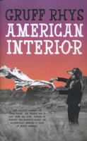American Interior: The quixotic journey of John Evans, his search for a lost tribe and how, fuelled by fantasy and (possibly) booze, he accidentally annexed a third of North America 0241965365 Book Cover