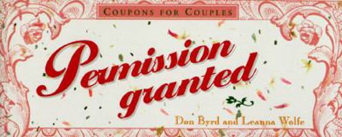 Permission Granted 1563523175 Book Cover