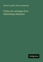 Préface du catalogue de la bibliothèque Mazarine (French Edition) 3388729131 Book Cover
