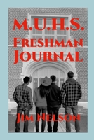 M.U.H.S. Freshman Journal 1300505001 Book Cover