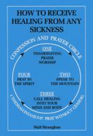 How to Receive Healing From Any Sickness 0962735329 Book Cover