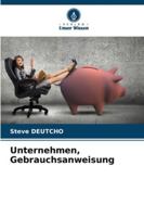 Unternehmen, Gebrauchsanweisung (German Edition) 3639676742 Book Cover