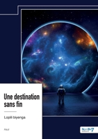 Une destination sans fin 2385916312 Book Cover