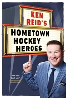 The Hockey Hero Next Door: Stories of Hometown Legends from Coast to Coast 1668015013 Book Cover