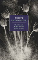 The Ghost Stories of Edith Wharton 184022164X Book Cover